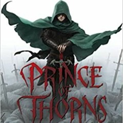 Download❤️eBook✔️ Prince of Thorns (The Broken Empire) Complete Edition