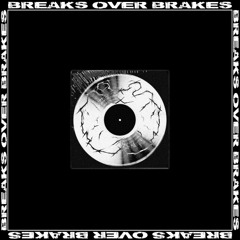 Breaks Over Brakes - Demonbrain