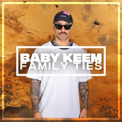 BABY KEEM - FAMILY TIES (TEEKS MASHUP) *PITCHED*