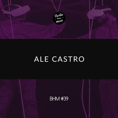 Ale Castro - BHM #39