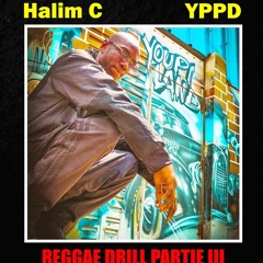 Halim C / YPPD (reggaedrill part 3)