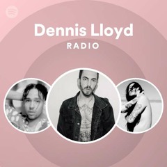 Dennis Lloyd Radio