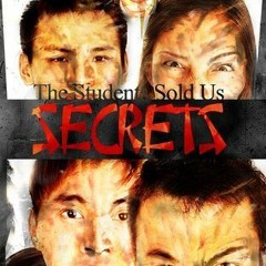 11+ The Students Sold Us Secrets, Volume One by Lee J. Mavin