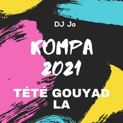 KOMPA 2021 - TÉTÉ GOUYAD LA - 0721 (News Gouyad)