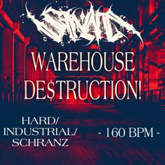 WAREHOUSE DE$TRUCTION! (mixed by STVN)