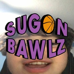Sugon Bawlz Ft. Sir Gay and The Ball Meister (Prod. BrodyOnTheBeat)