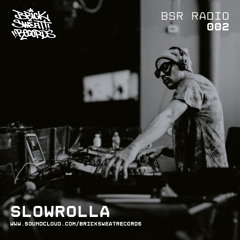BSR Radio 002 / Mixed by SlowRolla