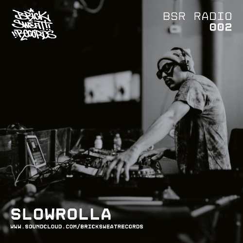 BSR Radio 002 / Mixed by SlowRolla