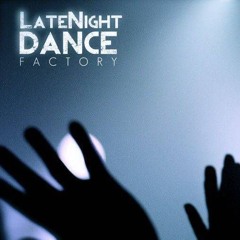 LateNight Dance Factory Vol. 48 Mixed By Johnny Trombetta *Free Download*