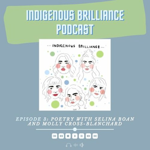 Episode 3: Indigenous Brilliance in Poetry (round two)