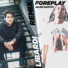 Jalen Santoy - Foreplay  (Libardi Eletro Bandido Remix)