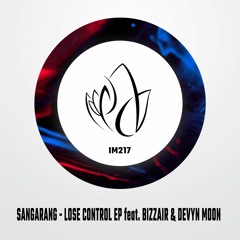 IM217 - Sangarang - LOSE CONTROL EP