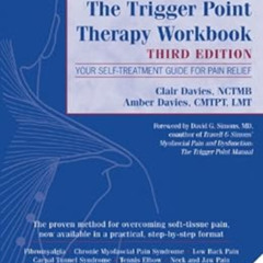 [ACCESS] EPUB 📁 The Trigger Point Therapy Workbook: Your Self-Treatment Guide for Pa