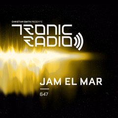Tronic Podcast 647 with Jam El Mar
