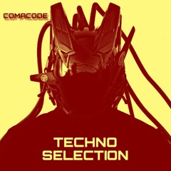 Comacode Techno Selection #17