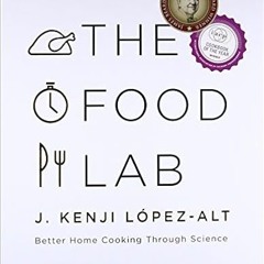Read book The Food Lab: Better Home Cooking Through Science (PDFEPUB)-Read