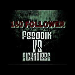 Fesodin vs. SickNoiZze - 150er Follower Set