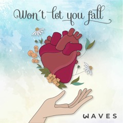 Won't let you fall