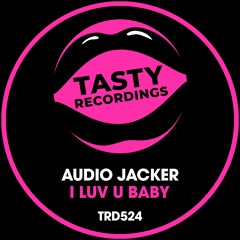 Audio Jacker - I Luv U Baby (Radio Mix)