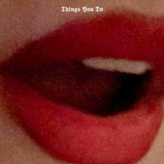 𝕿𝖍𝖎𝖓𝖌𝖘 𝖄𝖔𝖚 𝕯𝖔