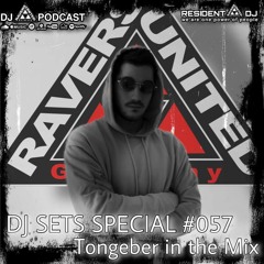 DJ SETS SPECIAL #57 | TONGEBER in the Mix