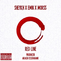 RED LINE -Embi x Morss x Sheykh