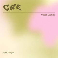 CRE - Vapor Games (FREE DL)