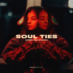Ahmed Abdurahimli - Soul Ties
