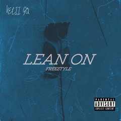 LEAN ON (FREESTYLE)
