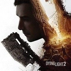 Olivier Deriviere - Dying Light 2 - Stay Human - 25 Breath Of The City