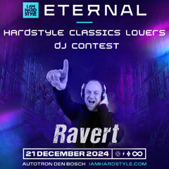 Ravert - Eternal X Hardstyle Classic Lovers DJ Contest