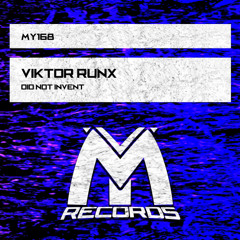 Viktor Runx - Did Not Invent (Original Mix)