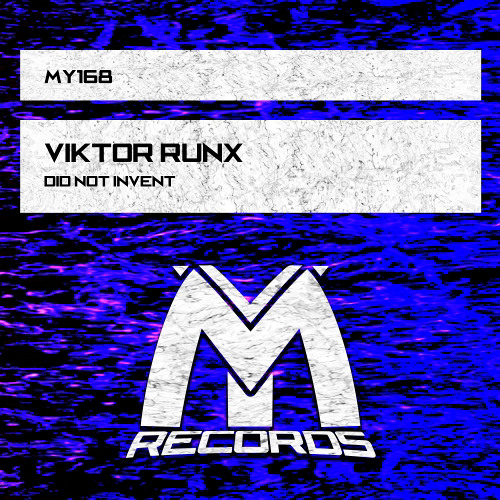 Viktor Runx - Did Not Invent (Original Mix)