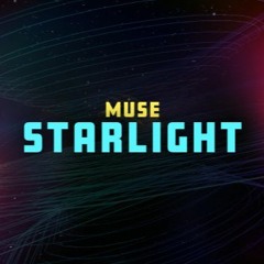 Muse - Starlight (Awquard Remix)