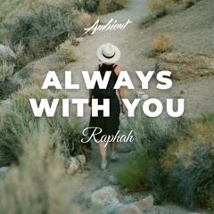 Raphah - Always With You