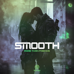 Smooth - More Than Friends(Technique Recordings)