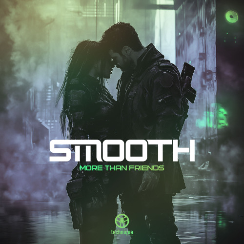 Smooth - More Than Friends(Technique Recordings)