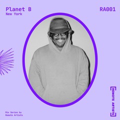 Mix Series: RA001 - Planet B