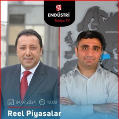 Remzi Durmuş - Çetin Ünsalan ile Reel Piyasalar