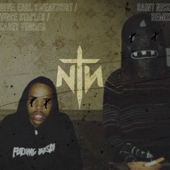 SA!NT N!CK Hive Remix (Earl Sweatshirt:Vince Staples:Casey Veggies)