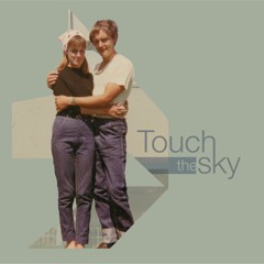 Touch The Sky