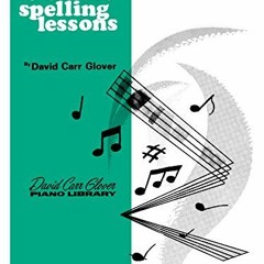 [Get] [PDF EBOOK EPUB KINDLE] 30 Notespelling Lessons: Primer (David Carr Glover Piano Library) by