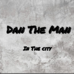 Dan The Man Remix feat. Dahonna Feat. Greedy B