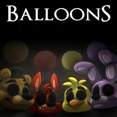 Balloons — FNAF ( Cover )
