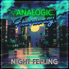Night Feeling