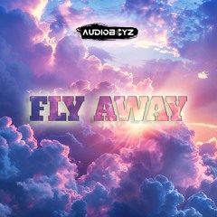AudioBoyz - Fly Away [Radio Edit]
