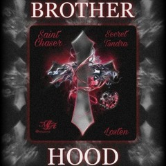 losten - brotherhood + @тундра + saint chaser
