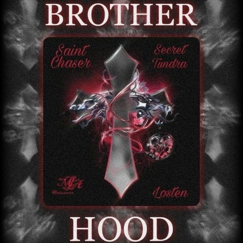 losten - brotherhood + @тундра + saint chaser