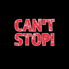 CANT STOP