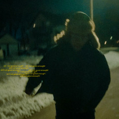 still not good enough! (prod. casual affairs)